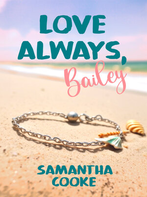 cover image of Love Always, Bailey